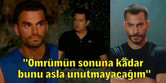 Birlikte Büyüdüğü Ogeday Tarafından Survivor'da İsmi Yazılan Atakan'dan Sitem Dolu Ağır Sözler