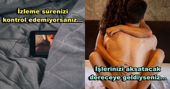 Uzmanlara Göre Porno Bağımlılığının Belirtileri ve Başvurulması Gereken Tedavi Yöntemleri