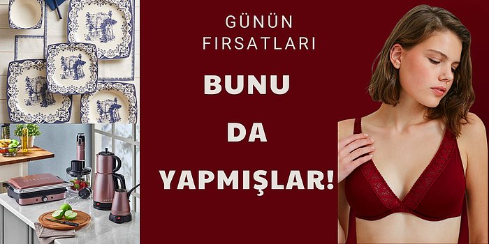 Yaratıcılık Desen Var! Bugüne Özel Fiyatlarıyla Kaçırmamanız Gereken Günün 21 Fırsat Ürünü