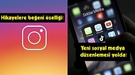 Instagram Hikayelere Beğeni Özelliğinden Yeni Sosyal Medya Düzenlemesine Bugün Teknoloji Dünyasında Ne Oldu?