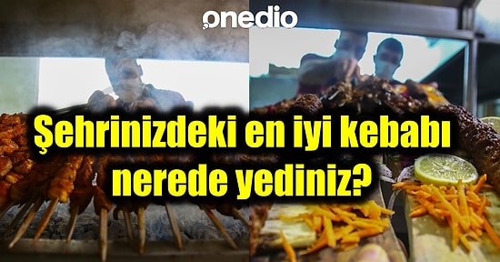 Gördüğünüz Anda Ağzınızın Suyunun Akacağını İddia Ettiğimiz Türkiye'nin En İyi 17 Kebapçısı