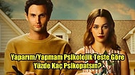Yaparım/Yapmam Psikolojik Teste Göre Yüzde Kaç Psikopatsın?