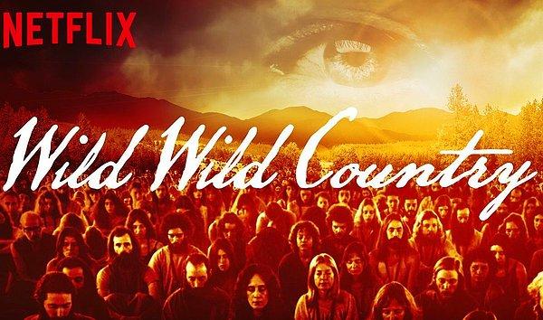 4. Wild Wild Country / Vahşi Kırlar (2018) IMDb: 8.1