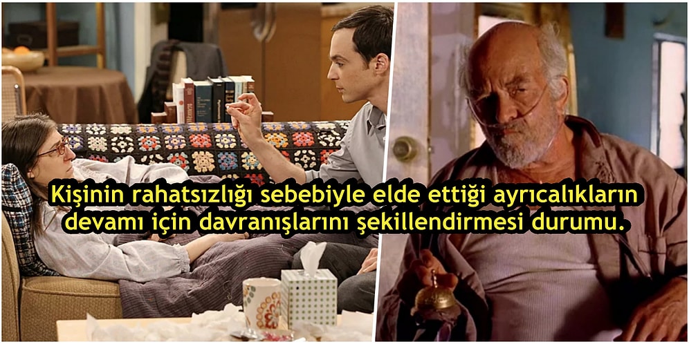 Hepimiz Tanıyoruz! İlgi Görmek İçin Hastalıklarını Bahane Edip Duygu Sömürüsü Yapmak: Sekonder Kazanç