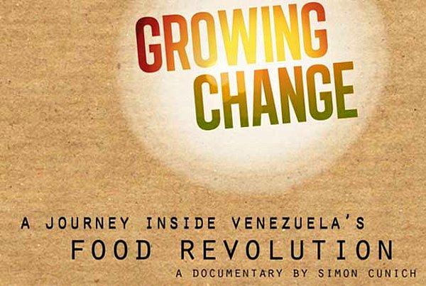65. Growing Change: A Journey Inside Venezuela’s Food Revolution (2011)