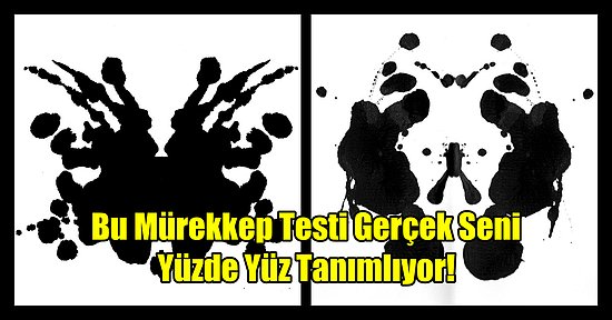 Bu Mürekkep Testi Gerçek Seni Yüzde Yüz Tanımlıyor!