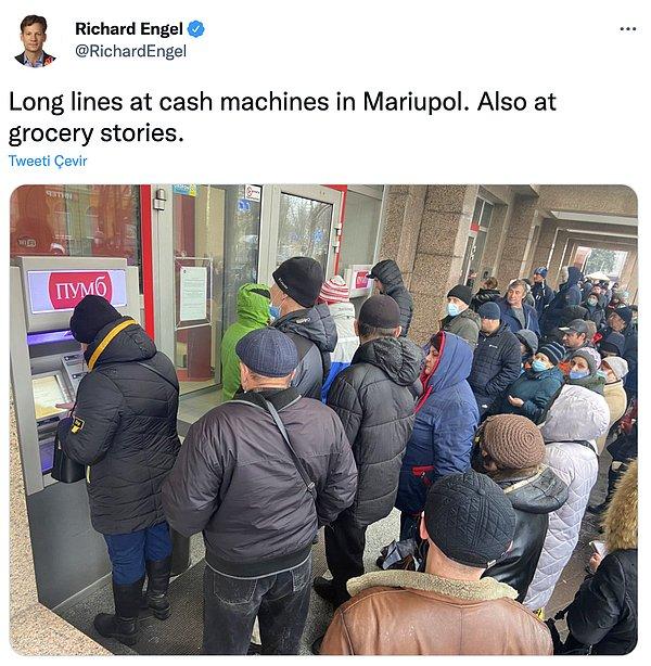 19. "Mariupol'daki bankamatiklerde ve marketlerde uzun kuyruklar oluştu."
