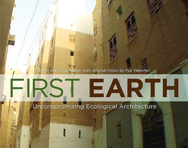 34. First Earth: Uncompromising Ecological Architecture (2010)