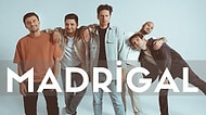 Madrigal Ortalığı Kasıp Kavuruyor, Madrigal’in Bu Kadar Bilinir Olmasını Sağlayan En Özgün 10 Şarkısı