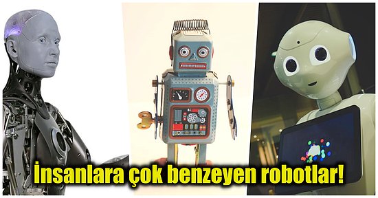 Teknolojinin Gelişimiyle Her Geçen Gün İnsanları Andıran Android Robotlardan Korkmalı mıyız?