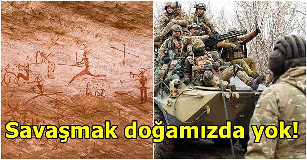 Sonradan Edinilen En Kötü Eğilim Olan Savaşın İnsan Doğasında Olmadığı Tespit Edildi