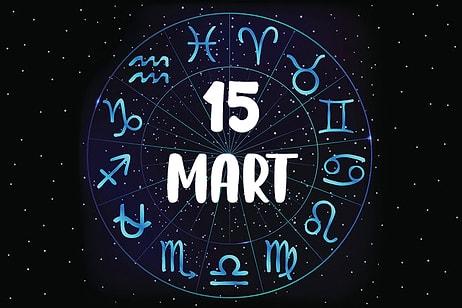 15 Mart Hangi Burç, Özellikleri Nedir? 15 Mart Tarihinde Doğan Ünlüler Kimlerdir?