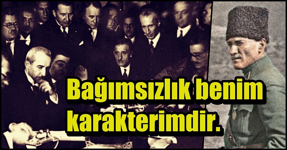 Atatürk Döneminde İmzalanan Bugünümüzün Teminatı Olmuş 23 Pakt ve Anlaşma