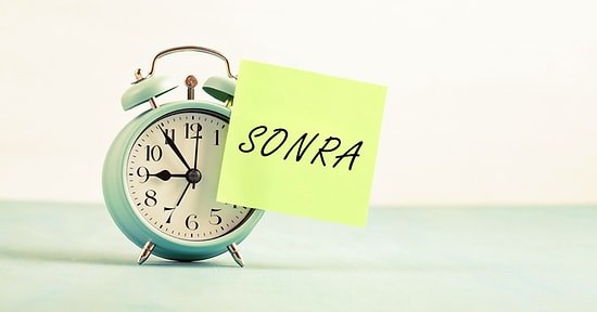 Betül Hayrullahoğlu Yazio: Kronik Erteleyiciler Buraya