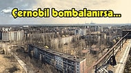 Rusya'nın Çernobil'i Ele Geçirmesiyle Akıllara Gelen O Soru Yanıtlandı! Çernobil Bombalanırsa Ne Olur?