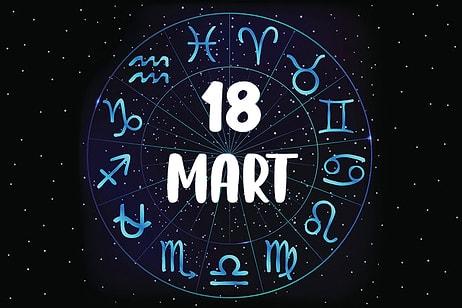 18 Mart Hangi Burç, Özellikleri Nedir? 18 Mart Tarihinde Doğan Ünlüler Kimlerdir?