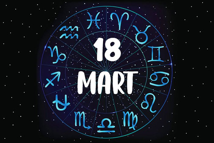 18 Mart Hangi Burç, Özellikleri Nedir? 18 Mart Tarihinde Doğan Ünlüler Kimlerdir?