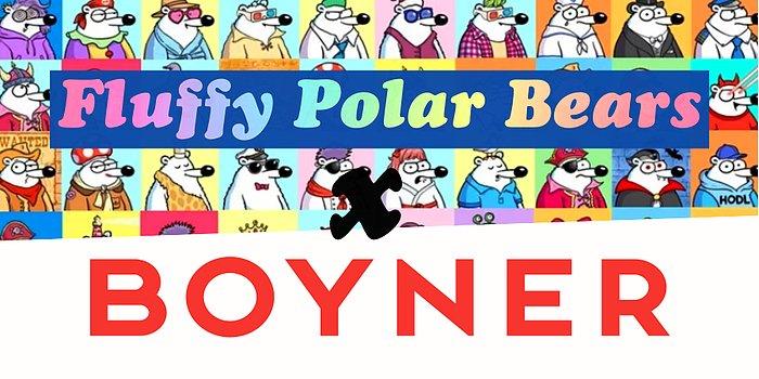 Fluffy Polar Bears ve Boyner Gururla Sunar: Mağazalarda NFT Temalı Ürünler Satılacak