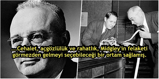 Dünyaya Fayda Yerine Sadece Zarar Veren, Ozon Tabakasının Tahribi Dahil Çoğu Felaketin Mucidi: Thomas Midgley