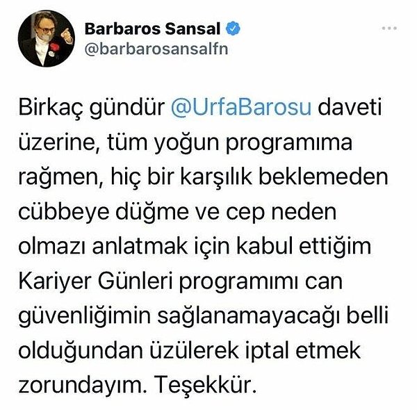 10. Modacı Barbaros Şansal'ın Şanlıurfa Barosu tarafından kariyer günleri sohbeti için davet edildiği şehirde, bazı kesimler tarafından gelen nefret ve tehdit mesajlarının ardından etkinlik iptal edildi.