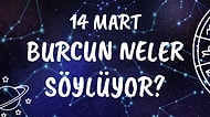 Günlük Burç Yorumuna Göre 14 Mart Pazartesi Günün Nasıl Geçecek?