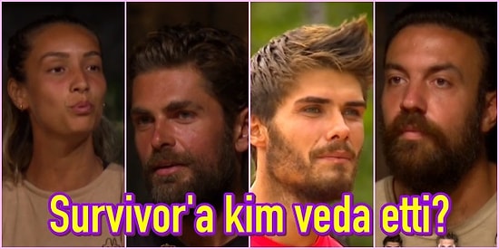 Haftanın İkinci Elemesi! Birleşme Partisine Sayılı Günler Kala Survivor All Star'a Kim Veda Etti?