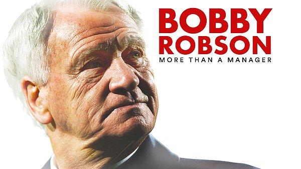 7. Bobby Robson: More Than a Manager / Bir Menajerden Daha Fazlası: Bobby Robson (2018) - IMDb: 8.1