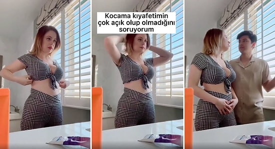 Kocasına Kıyafetinin Açık Olup Olmadığını Soran Kadının İnsanları İkiye Bölen Videosu