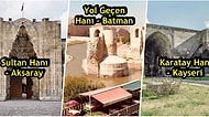 Tarihî Mekânları Gezmeyi Sevenler Buraya: Türkiye'de Görmeniz Gereken Tarihî Hanlar