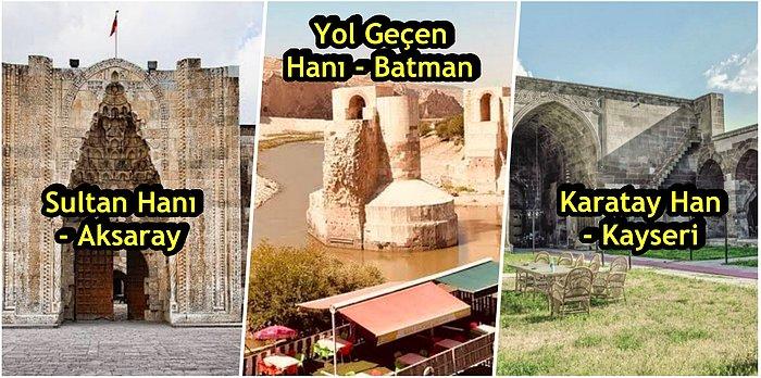Tarihî Mekânları Gezmeyi Sevenler Buraya: Türkiye'de Görmeniz Gereken Tarihî Hanlar