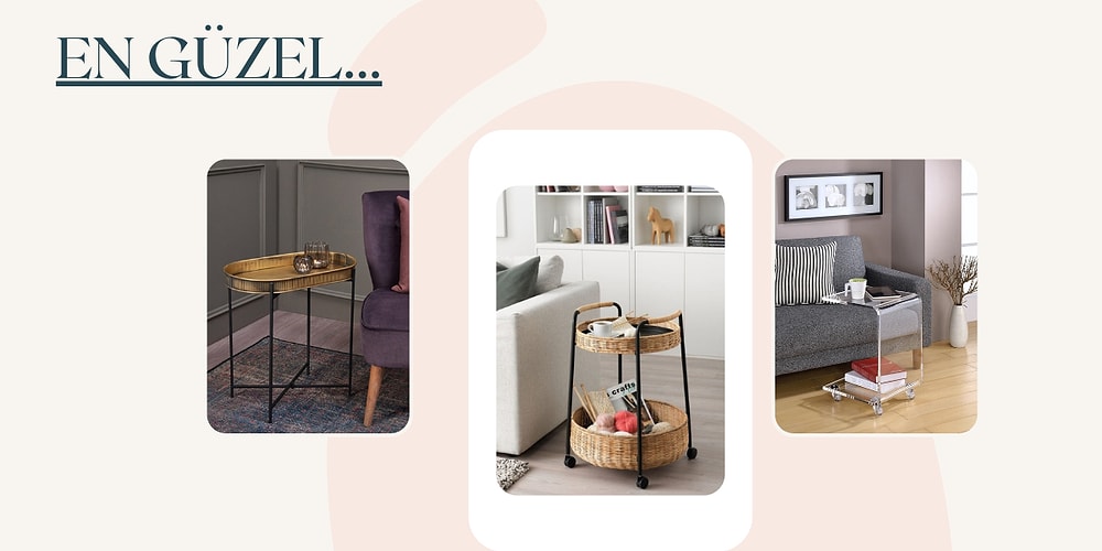 Evde Keyif Yaparken Sizi Rahat Ettirecek Yan Sehpalar