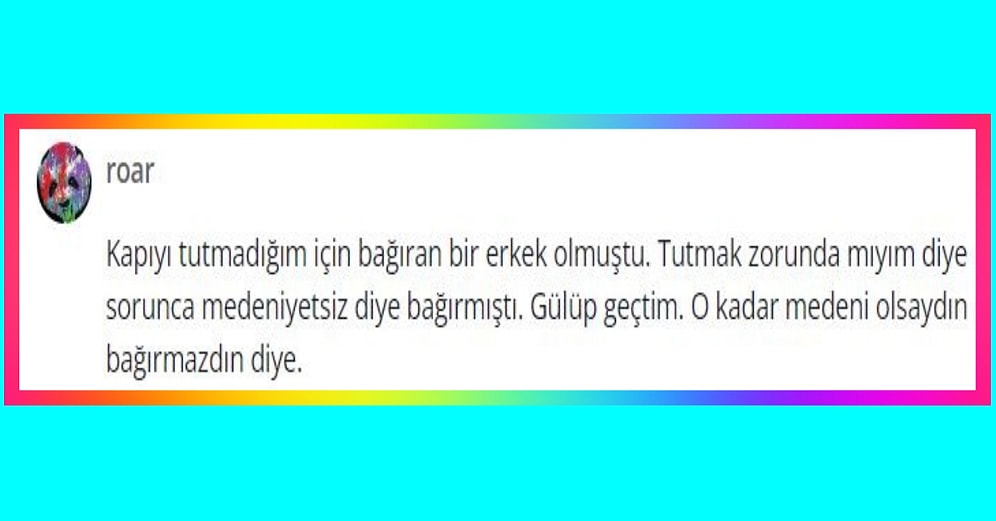 Tanımadıkları İnsanların Kendilerine Sinirledikleri En Saçma Anı Paylaşan Kişiler