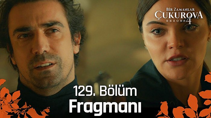 Bir Zamanlar Çukurova 129. Bölüm Fragmanı Yayınlandı! İşte Bir Zamanlar Çukurova Yeni Bölüm Fragmanı...