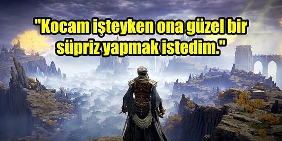 Hayallerdeki Evlilik: Eşi İşteyken Elden Ring Oynayıp Onun Karakterini Geliştiren Kadın Elden Wife İlan Edildi
