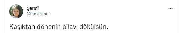 Kaşık kırılmıyor muydu?