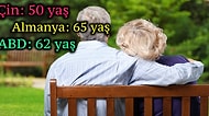 Ülkelere Göre Emekli Olma Şartları Nelerdir? İnsanlar Kaç Yıl Çalışıp Emekli Olabilirler?