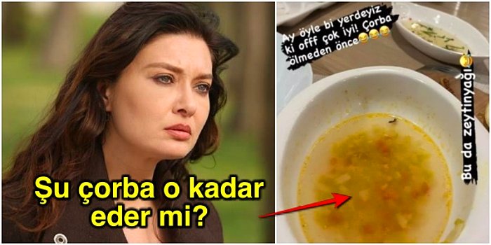 Nurgül Yeşilçay Bodrum'da İçtiği Bir Kase Çorba İçin Ödediği Anormal Paraya İsyan Etti