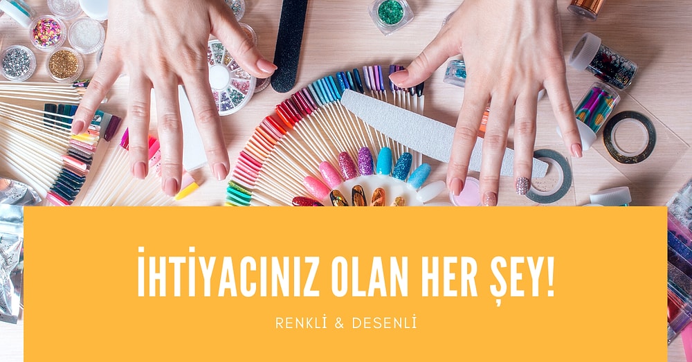 Artık Tırnaklar Daha Renkli! Evde Nail Art Yaparken Kullanabileceğiniz Ürünler