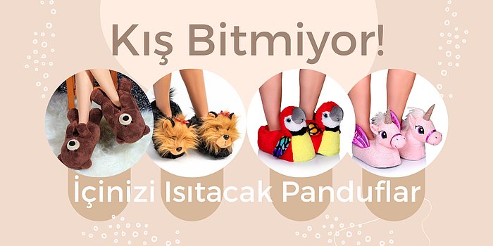 Ayakları Her Daim Üşüyenler İçin Birbirinden Tatlı Panduf Modelleri