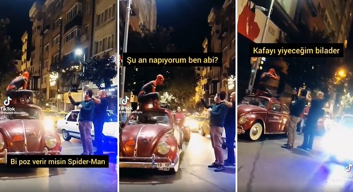Türkiye'de Spiderman Olmak Hiç Stresli Değil: Arabanın Üzerinde Poz Veren Spiderman'in Sinirlendiği Anlar