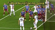 Trabzonspor - Beşiktaş Maçında Kural Hatası mı Yapıldı? Maç Tekrar Edilecek mi?