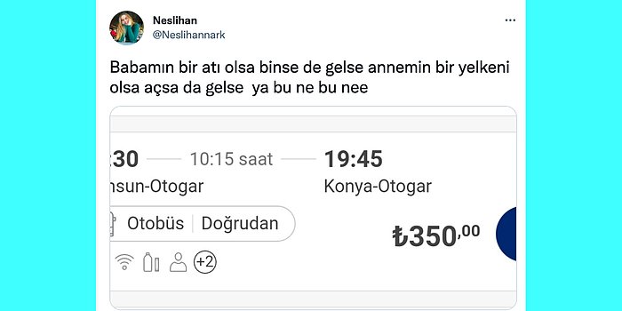 Babamın Bir Atı Olsa Dedirten Otobüs Fiyatlarından Büyüdüğünü Fark Ettiğin Ana Son 24 Saatin Viral Tweetleri