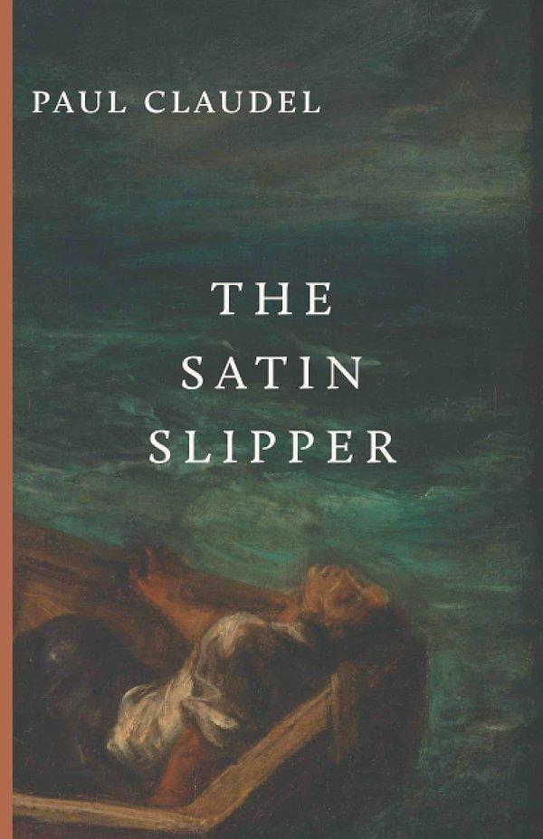 52. The Satin Slipper - Paul Claudel