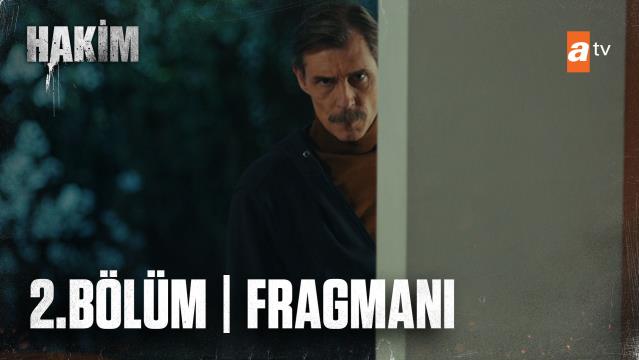  Hakim 2. Bölüm Fragmanı Yayınlandı! İşte Hakim Yeni Bölüm Fragmanı ve 