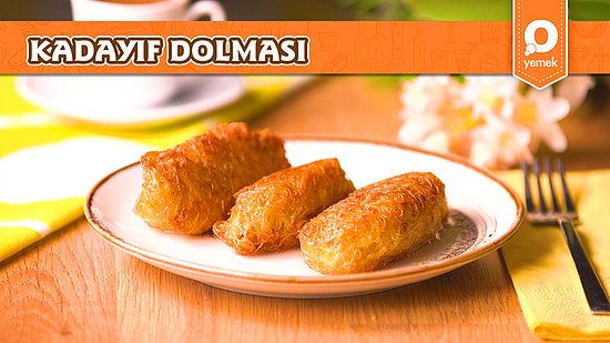 Tatlı Severlere Çıtır Çıtır Bir Tarifimiz Var! Kadayıf Dolması Nasıl Yapılır?