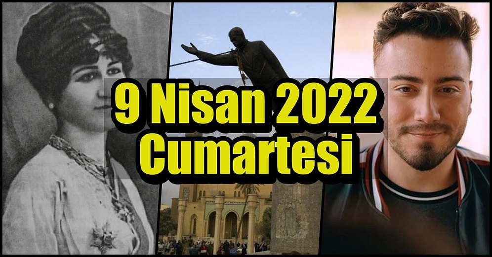 Saatli Maarif Takvimi Ayağınıza Geldi! Tarihte Bugün Ne Oldu: 9 Nisan