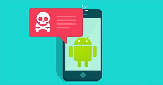 60 Milyon Android Kullanıcısı Tehlike Altında! Acilen Telefonunuzdan Silmeniz Gereken 11 Uygulama