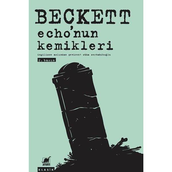 20. Echo'nun Kemikleri - Samuel Beckett