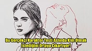 Bu Gerçekçi Karakter Testi Aslında Kim Olmak İstediğini Ortaya Çıkartıyor!