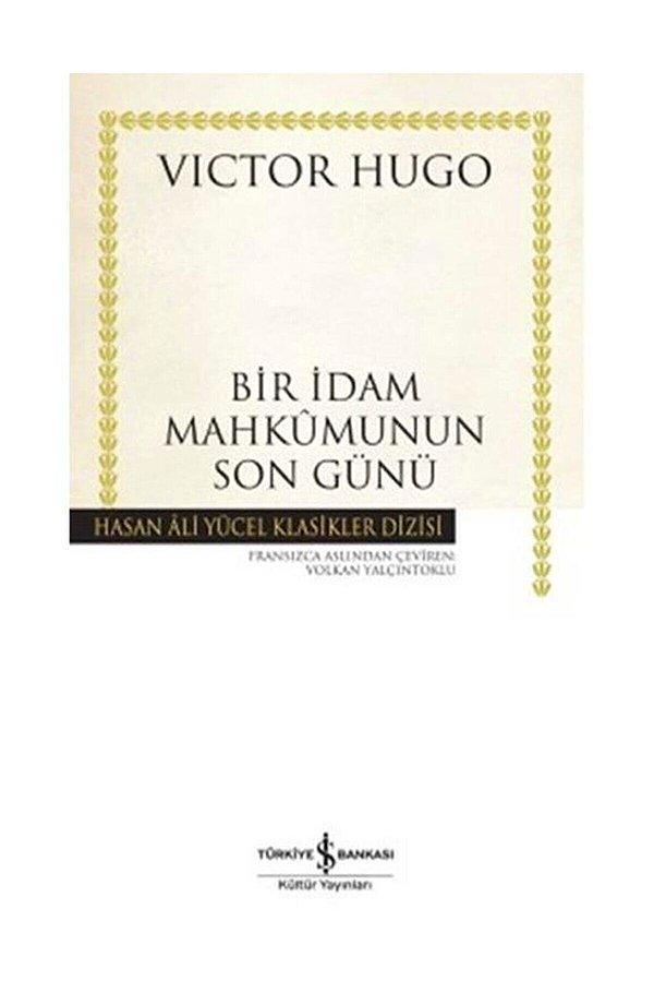 7. Victor Hugo - Bir İdam Mahkumunun Son Günü